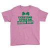 everyone loves an irish boy Youth Tee