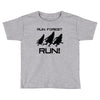 run forest run Toddler T-shirt