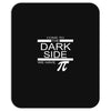 come to dark side we have pi Mousepad