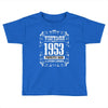 vintage made in 1953 perfectly aged a living legend Toddler T-shirt