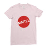 MATTELS Ladies Fitted T-Shirt