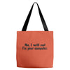 no, i will not fix your computer Tote Bags