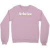 atheism Crewneck Sweatshirt
