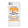 I'm Called Papa Because I'm Way Too Cool To Be Called Grandfather iPhone 7 Case