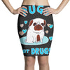 pugs not drugs Pencil Skirts