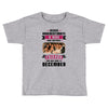 Never Underestimate A Man Who Watches Friends And Was Born in December Toddler T-shirt