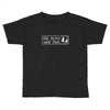 she never said that Toddler T-shirt