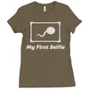 my first selfie Ladies Fitted T-Shirt