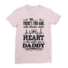 There's This Girl Who Stole My Heart She Calls Me Daddy Ladies Fitted T-Shirt