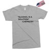 Alcohol Is A Solution Exclusive T-shirt