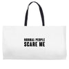 Normal People Scare Me Weekender Totes