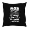 I Am A January Women Throw Pillow