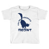 CHECK MEOWT CAT Toddler T-shirt