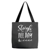 sleigh all day 2 Tote Bags