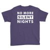 No More Silent Nights Youth Tee