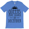 queens are born in december (2) T-Shirt