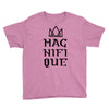 Magnifique With Crown Youth Tee