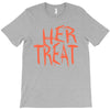 her treat T-Shirt