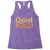 quest &amp; chill Racerback Tank