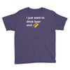 i just want to drink beer and brick Youth Tee
