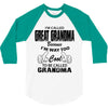 I&rsquo;m Called Great Grandma Because I&rsquo;m Way Too Cool To Be Called Gra 3/4 Sleeve Shirt
