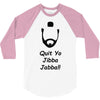 quit yo jibba jabba 3/4 Sleeve Shirt