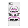 All Women Created Equal But The Best Born In December iPhone 7 Case
