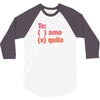 Te amo - Te quila 3/4 Sleeve Shirt