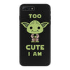 too cute i am iPhone 7 Plus Case