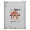 Why Fall In Love If You Can Fall Aslepp iPad 3 and 4 Case