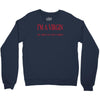 im a virgin Crewneck Sweatshirt
