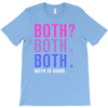 Both is Good T-Shirt