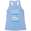 I Don't Need Therapy Just to Go Cruising Racerback Tank