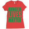 st patrick's day ginger lives matter Ladies Fitted T-Shirt