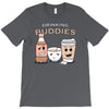 drinking buddies T-Shirt