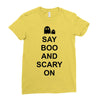 say boo and scary on 2 Ladies Fitted T-Shirt