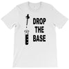 drop the base T-Shirt