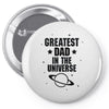 Greatest Dad In The Universe Pin-back button