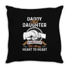 daddy and daughter  always heart to heart Throw Pillow