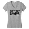 cleverly disguised as an adult t shirt s m l xl 2xl 3xl funny humor ne Women's V-Neck T-Shirt