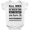 all men are created equal november Baby Onesie