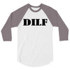dilf 3/4 Sleeve Shirt