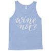 wine not Tank Top
