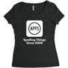 apps spoiling things since 2008 Women's Triblend Scoop T-shirt