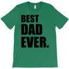 Best Dad Ever T-Shirt