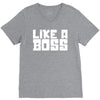 like a boss V-Neck Tee