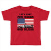 Lets Pray For Vegas, God Bless Toddler T-shirt