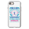Never Underestimate the Strength of a Thyroid Cancer Warrior iPhone 8