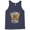 All Men Are Created Equal But Only The Best Are Born In September Tank Top