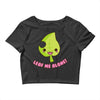 leaf me alone Crop Top
